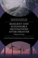 Resilient and Sustainable Destinations After Disaster