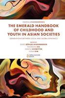The Emerald Handbook of Childhood and Youth in Asian Societies