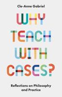 Why Teach With Cases?