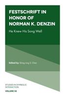 Festschrift in Honor of Norman K. Denzin