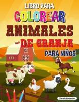 Antonio, S: Libro para Colorear de Animales de Granja para N