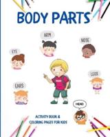 Body Parts: Educational Book For Kids To Learn Easily About Human Body And Practise Coloring