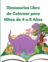 Dinosaurios Libro de Colorear para Niños de 4 a 8 Años: Gran regalo para niños