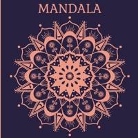 Mandala : Un Libro Para Colorear Con Los Más Bellos Mandalas Diseñados Para Relajar Y Calmar