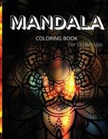 Mandala Coloring Book for Grown Ups: Great Mandala Art Designs/ Grown Ups Coloring Book, 100 Pages/ Beautiful and Relaxing Mandalas for Stress Relief and Relaxation