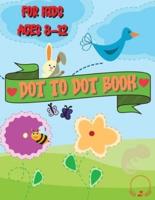 Dot to Dot Book for Kids Ages 8-12: Beautiful Coloring and Connect the Dots Designs