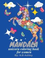 Mandala unicorn coloring book for women:  Coloring Book for grown ups with Beautiful Unicorn Designs (Unicorns Coloring Books)