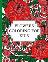 FLOWERS COLORING FOR KIDS: RELAXING TIME