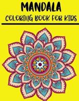 MANDALA COLORING BOOK FOR KIDS: EASY AND LARGE DESIGNS
