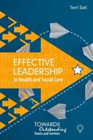 Effective Leadership in Health and Social Care