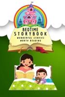 Bedtime Storybook for Kids - Wonderful Stories Worth Readting