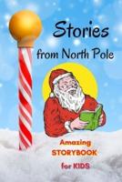 Stories from North Pole - Amazing Storybook for Kids: Short Story Children's Book to read for Christmas  Book with Stories and beautiful pictures, Awesome Fairy Tales to read for kids