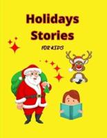 Holiday Stories for KIDS: Awesome Storybook for Kids   Special Christmas Book to read with amazing pictures, holiday edition stories and fairy-tales for kids creativity and imagination