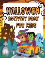 Halloween Activity Book For Kids: Amazing Activity Book for Kids 6-12: Amazing Pages to Color, Mazes, Sudoku, Word Search!