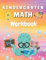 Kindergarten Math Workbook: Worksheets + Addition and Subtraction Activities for Kindergarten and 1st Grade Workbook Age 5-7
