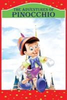 The Adventures of Pinocchio: Story of a Puppet, New Illustrated Edition