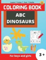 ABC DINOSAURS: Super Fun  coloring book for kids,  Kids will learn the alphabet by coloring the dinosaurs in the shape of letters , Coloring Book for Kids Ages 3+ , 8.5 x 11 inch,  32 pages