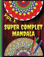 Super Complet  Mandala Vol 1 : Relaxing, Anti-Stress Dot To Dot Patterns To Complete & Colour