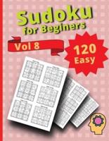 120 Easy Sudoku for Beginners Vol 8