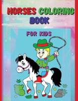 Horses Coloring Book For Kids  : Horse and Pony Coloring Book for Kids Ages 4-8 :64pages.- Suitables for markers, coloring pencils, water colors, gel pens