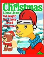 The Night the Llama Saved Christmas: A Christmas Story for Kids - Great Gift for Christmas