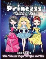 Princess Coloring Book: Cute And Adorable Royal Princess Coloring Book For Girls Ages 3-9