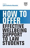 How to Offer Effective Wellbeing Support to Law Students