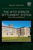 The WTO Dispute Settlement System