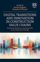 Digital Transitions and Innovation in Construction Value Chains