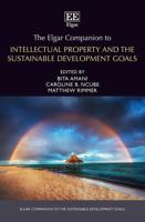 The Elgar Companion to Intellectual Property and the Sustainable Development Goals