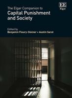 The Elgar Companion to Capital Punishment and Society