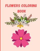 Flowers Coloring Book: A wonderful Coloring Book with many flowers   Reduce the Stress   Relaxation