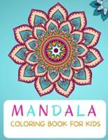 Mandala Coloring Book : For Kids ages 4-8   Coloring Book for Kids 4-8   Easy Level for Fun and Educational Purpose   Preschool and Kindergarten