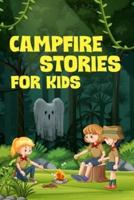 Campfire Stories for Kids