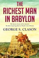 The Richest Man In Babylon: The Success Secret of the Ancients