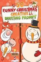 50 Funny Christmas Creative Writing Prompt