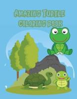 Amazing Turtle coloring book: Children Activity Book for Boys &amp; Girls Age 3-8, with 50 Super Fun Coloring Pages of ... (Cool Kids Learning Animals)