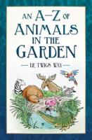 An A-Z of Animals in the Garden