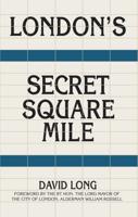 London's Secret Square Mile
