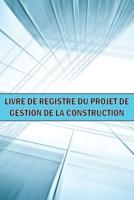 Livre De Bord Du Projet De Gestion De La Construction