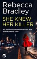 SHE KNEW HER KILELR an unputdownable crime thriller with a breathtaking twist