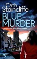 BLUE MURDER a gripping crime thriller filled with twists