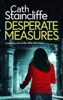 DESPERATE MEASURES a Gripping Crime Thriller Filled With Twists