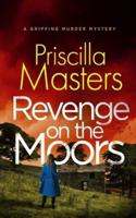 REVENGE ON THE MOORS a Gripping Murder Mystery