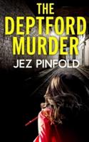 THE DEPTFORD MURDER an Absolutely Gripping Crime Mystery With a Massive Twist