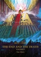 The End and the Death. Volume I