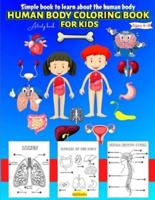 Human Body coloring & Activity Book for Kids  Simple Book to Learn About the Human Body: Human Anatomy Coloring Book for Toddlers Ages 4-8