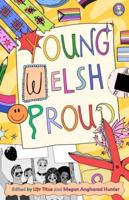 Young. Welsh. Proud