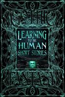 Learning to Be Human Short Stories