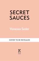 Secret Sauces